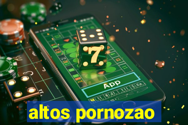 altos pornozao